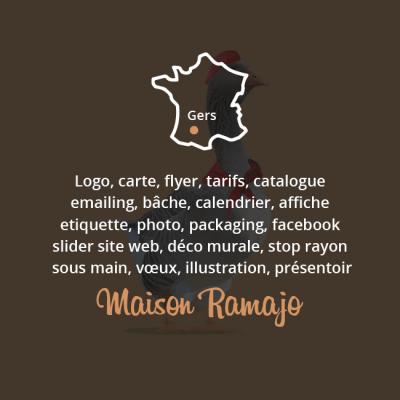 Logo, carte, flyer, tarifs, catalogue emailing, bâche, calendrier, affiche etiquette, photo, packaging, facebook slider site web, déco murale, stop rayon sous main, vœux, illustration, présentoir pour la Maison Ramajo, artisan conserveur dans le Gers